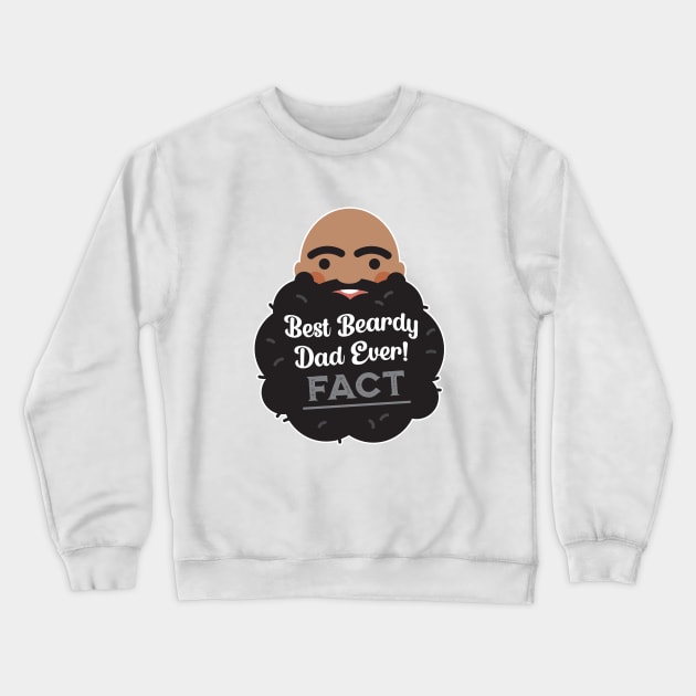 Best (Black) Beardy Dad Ever -FACT!- Crewneck Sweatshirt by VicEllisArt